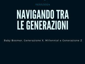 Navigando tra le generazioni.